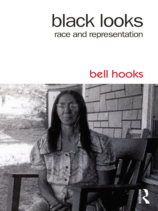 Title details for Black Looks by bell hooks - Available